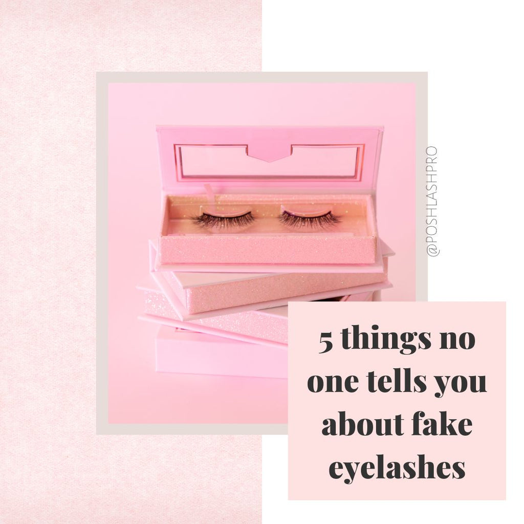 5 things no one ever tells you about fake eyelashes