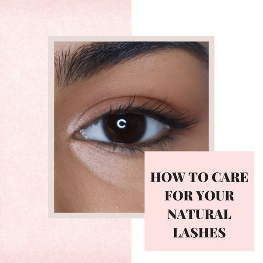 How to care for your natural lashes